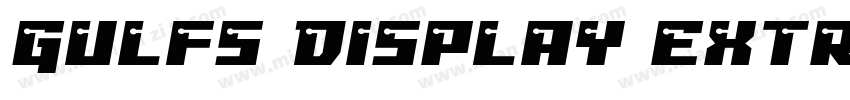 Gulfs Display Extra Expanded字体转换